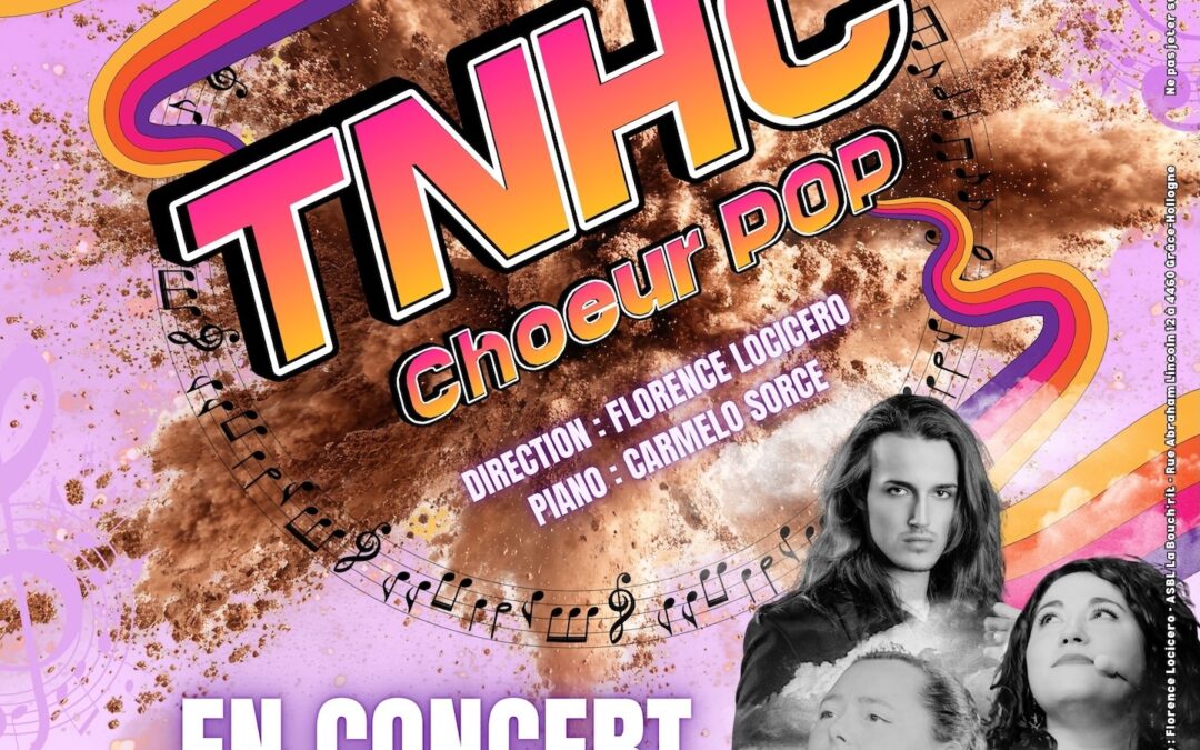“TNHC – Choeur POP” en concert avec ses invités : Axel Tedesco et Aurore Mottiaux !