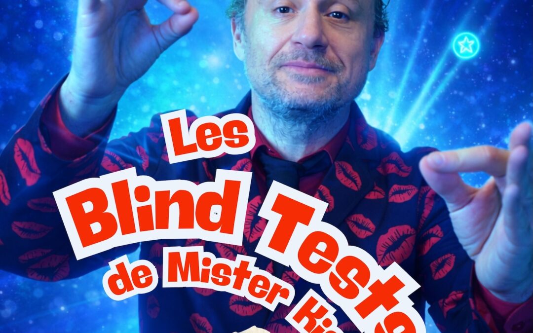 Blind Test : Les Blind Test de Mister Kiss